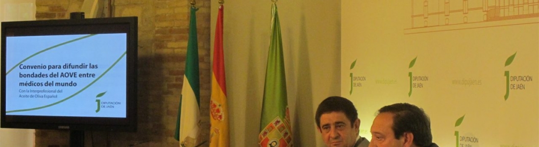 La Diputación de Jaén y la Interprofesional del Aceite de Oliva difundirán las bondades del aceite entre médicos del mundo La Diputación de Jaén y la Interprofesional del Aceite de Oliva difundirán las bondades del aceite entre médicos del mundo
